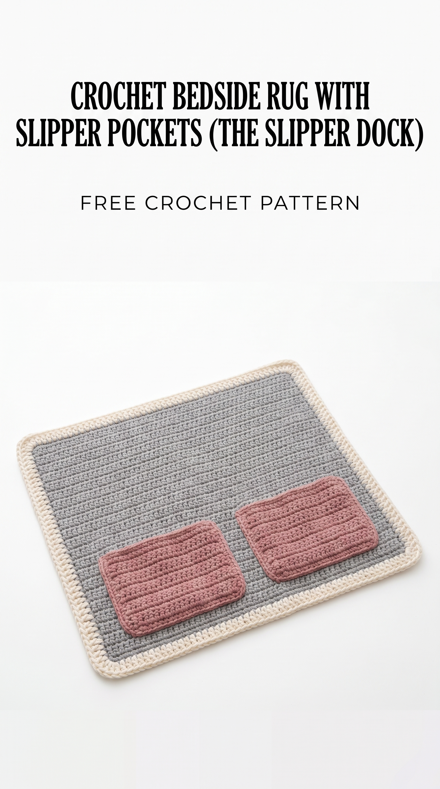 Crochet Bedside Rug With Slipper Pockets Pattern (Free)
