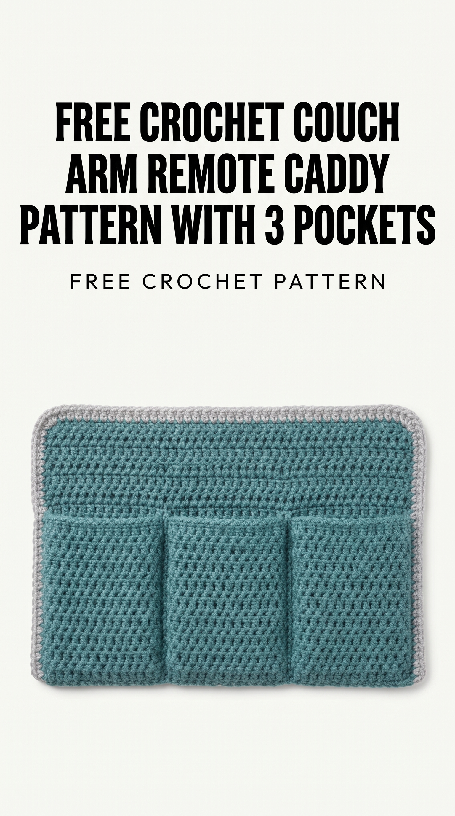 Crochet Couch Arm Remote Caddy Pattern (Free)