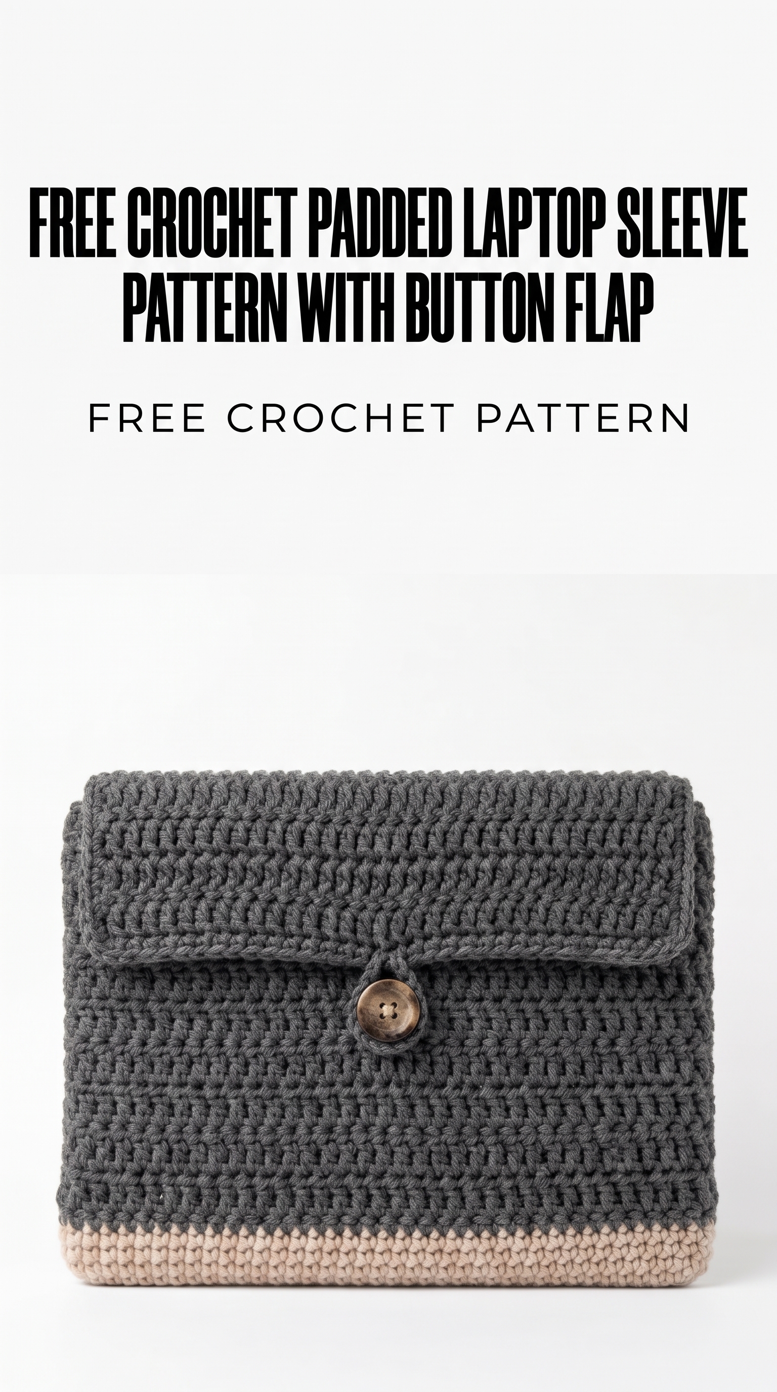 Crochet Padded Laptop Sleeve Pattern (Free)