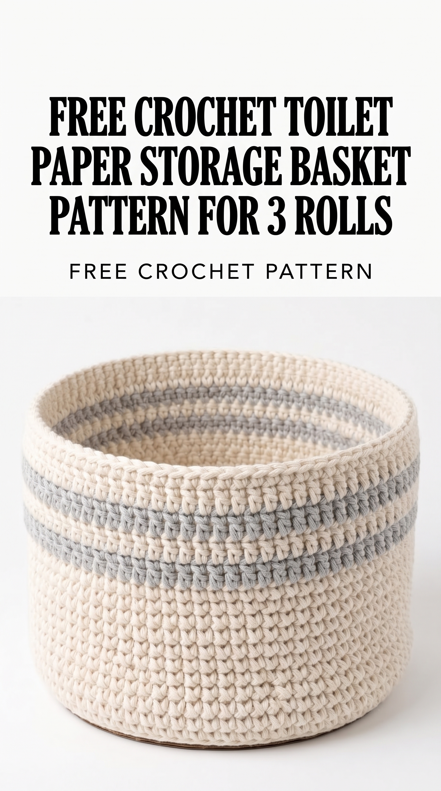 Crochet Toilet Paper Storage Basket Pattern (Free)