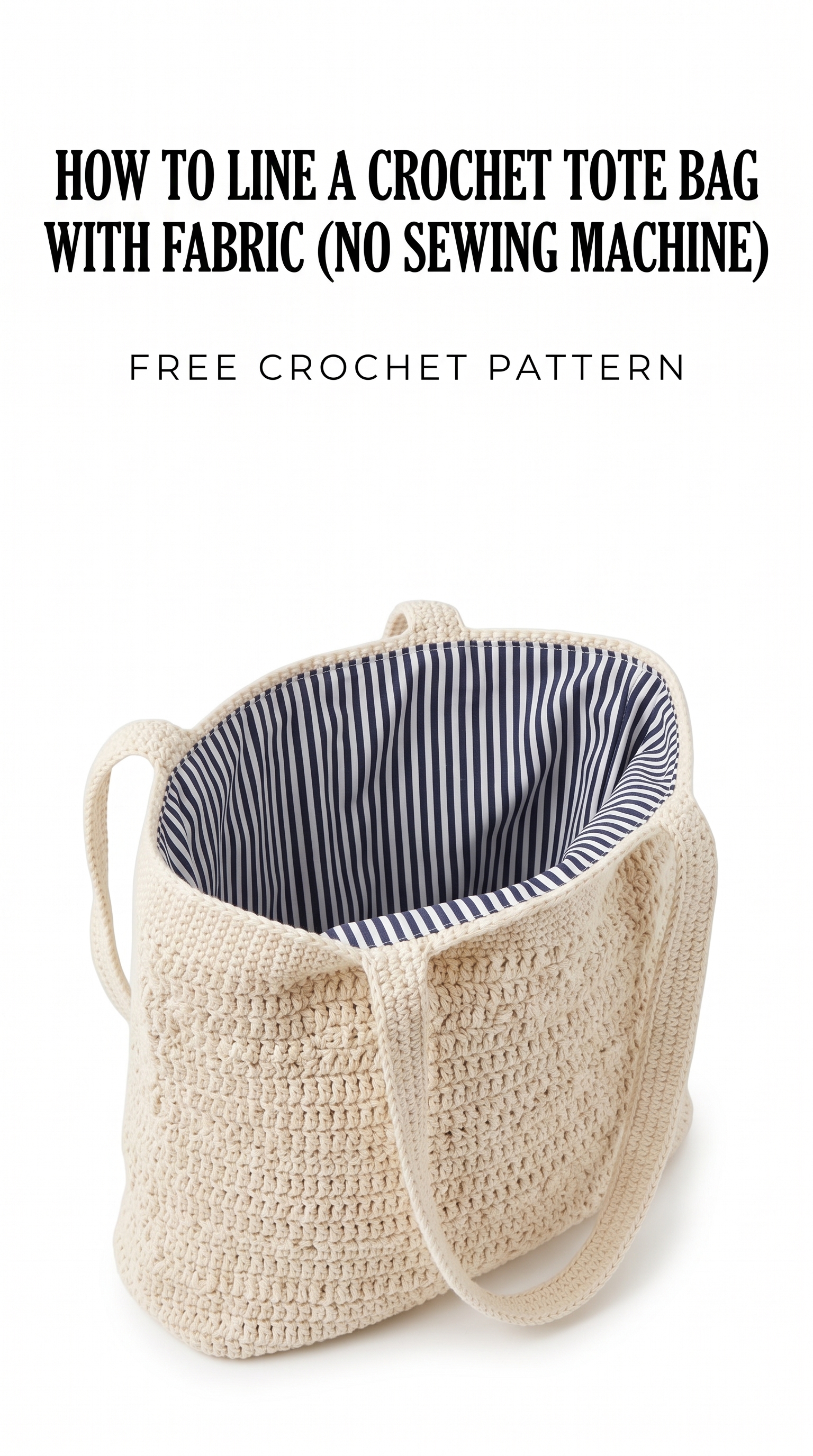 How to Line a Crochet Tote Bag With Fabric (No Sewing Machine)